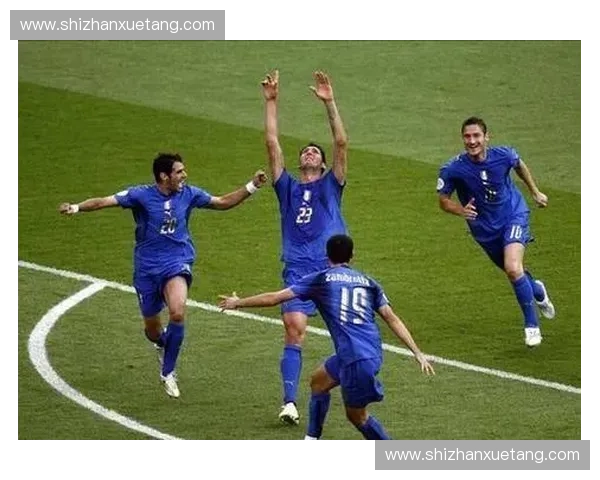 2006年德国世界杯冠军意大利队夺冠历程与经典回顾 2006年德国世界杯冠军意大利队夺冠历程与经典回顾